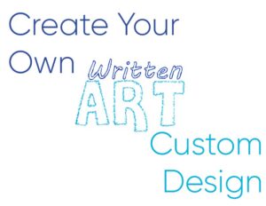 Create Your Own Written Art